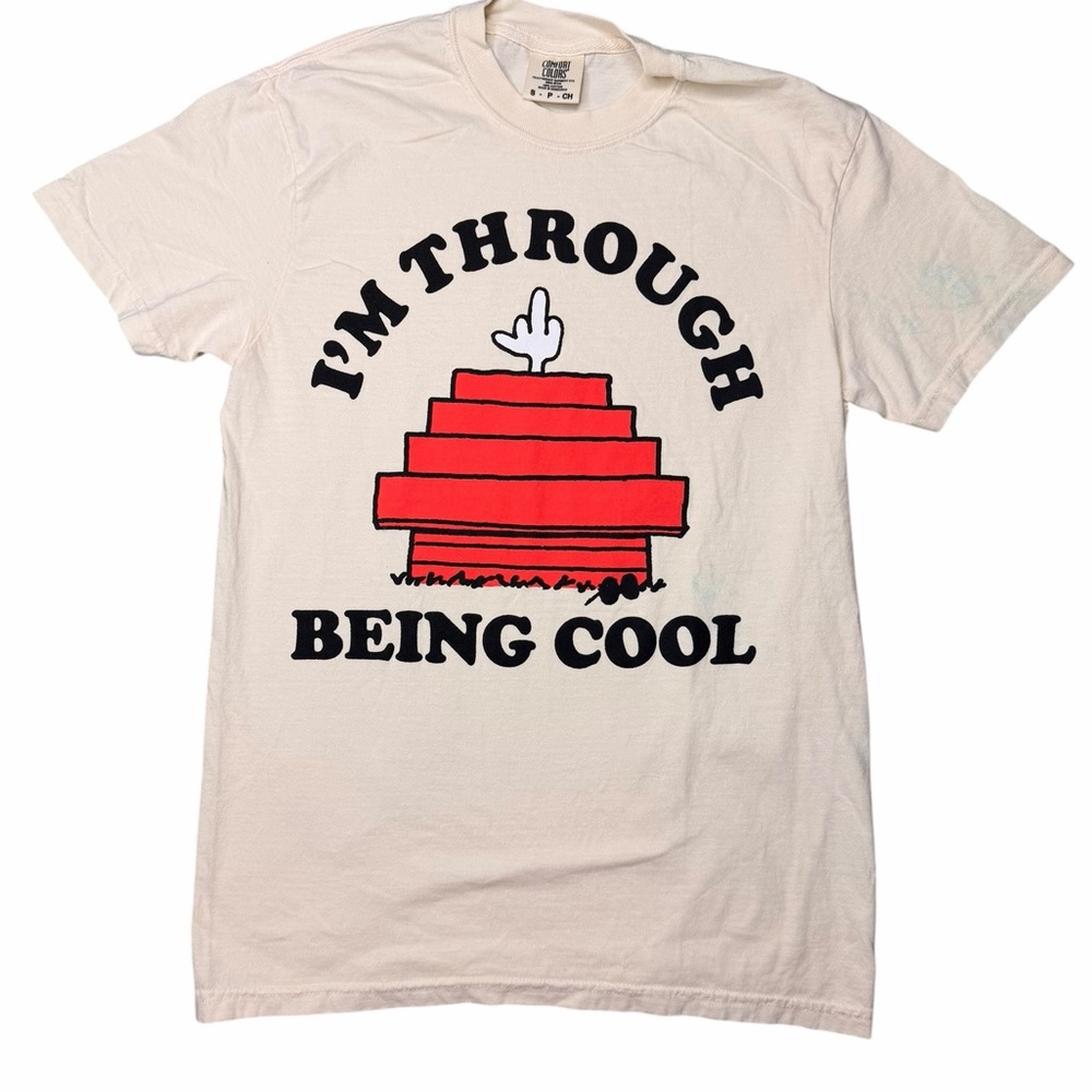 Comfort Colors Cream Graphic Tee”I’m Through Being Cool”